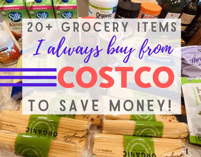 20+ Groceries I Always Get From Costco To Save Money - Kind Health Coaching